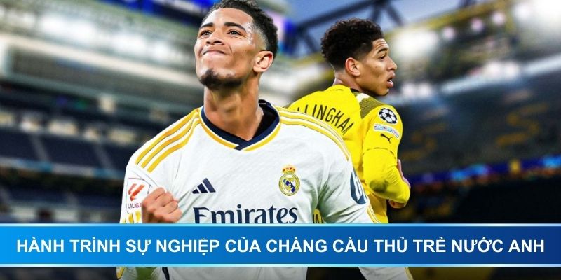 Hành trình sự nghiệp của chàng cầu thủ trẻ nước Anh